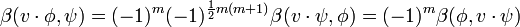 \beta (v\cdot \phi ,\psi )=(-1)^{m}(-1)^{{{\frac  12}m(m+1)}}\beta (v\cdot \psi ,\phi )=(-1)^{m}\beta (\phi ,v\cdot \psi )