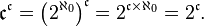 {\mathfrak  c}^{{{\mathfrak  c}}}=\left(2^{{\aleph _{0}}}\right)^{{{\mathfrak  c}}}=2^{{{\mathfrak  c}\times \aleph _{0}}}=2^{{{\mathfrak  c}}}.