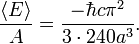 {\frac  {\langle E\rangle }{A}}={\frac  {-\hbar c\pi ^{{2}}}{3\cdot 240a^{{3}}}}.