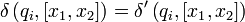 \delta \left(q_{i},[x_{1},x_{2}]\right)=\delta '\left(q_{i},[x_{1},x_{2}]\right)