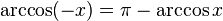 \arccos(-x)=\pi -\arccos x\!