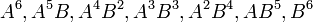 A^{6},A^{5}B,A^{4}B^{2},A^{3}B^{3},A^{2}B^{4},AB^{5},B^{6}\,