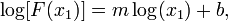 \log[F(x_{1})]=m\log(x_{1})+b,\,