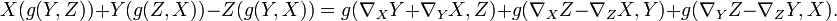 X(g(Y,Z))+Y(g(Z,X))-Z(g(Y,X))=g(\nabla _{X}Y+\nabla _{Y}X,Z)+g(\nabla _{X}Z-\nabla _{Z}X,Y)+g(\nabla _{Y}Z-\nabla _{Z}Y,X).