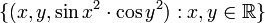 \{(x,y,\sin {x^{2}}\cdot \cos {y^{2}}):x,y\in {\mathbb  {R}}\}