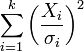 \sum_{i=1}^k \left(\frac{X_i}{\sigma_i}\right)^2