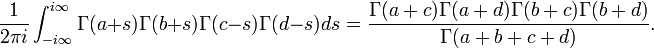 {\frac  {1}{2\pi i}}\int _{{-i\infty }}^{{i\infty }}\Gamma (a+s)\Gamma (b+s)\Gamma (c-s)\Gamma (d-s)ds={\frac  {\Gamma (a+c)\Gamma (a+d)\Gamma (b+c)\Gamma (b+d)}{\Gamma (a+b+c+d)}}.