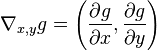 \nabla _{{x,y}}g=\left({\frac  {\partial g}{\partial x}},{\frac  {\partial g}{\partial y}}\right)