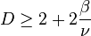 D\geq 2+2{\frac  {\beta }{\nu }}