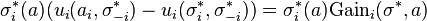 \sigma _{i}^{*}(a)(u_{i}(a_{i},\sigma _{{-i}}^{*})-u_{i}(\sigma _{i}^{*},\sigma _{{-i}}^{*}))=\sigma _{i}^{*}(a){\text{Gain}}_{i}(\sigma ^{*},a)