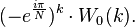 (-e^{{{\frac  {i\pi }{N}}}})^{k}\cdot W_{0}(k).