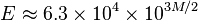 E\approx 6.3\times 10^{4}\times 10^{{3M/2}}\,