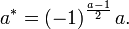 a^{*}=\left(-1\right)^{{\frac  {a-1}{2}}}a.