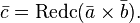 {\bar  c}={\mbox{Redc}}({\bar  a}\times {\bar  b}).