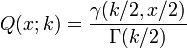 Q(x;k)={\frac  {\gamma (k/2,x/2)}{\Gamma (k/2)}}\,