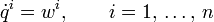 \displaystyle {\dot  q}^{i}=w^{i},\qquad i=1,\,\ldots ,\,n