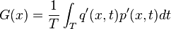 G(x)={\frac  {1}{T}}\int _{{T}}q'(x,t)p'(x,t)dt