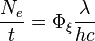 {\frac  {N_{e}}t}=\Phi _{{\xi }}{\frac  {\lambda }{hc}}