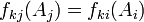 f_{{kj}}(A_{j})=f_{{ki}}(A_{i})