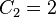 C_{2}=2