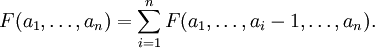 F(a_{1},\dots ,a_{n})=\sum _{{i=1}}^{n}F(a_{1},\dots ,a_{i}-1,\dots ,a_{n}).