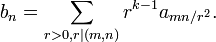 b_{n}=\sum _{{r>0,r|(m,n)}}r^{{k-1}}a_{{mn/r^{2}}}.