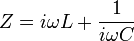 Z=i\omega L+{\frac  {1}{i\omega C}}