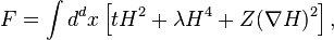 F=\int d^{d}x\left[tH^{2}+\lambda H^{4}+Z(\nabla H)^{2}\right],