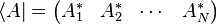  \langle A | = \begin{pmatrix} A_1^* & A_2^* & \cdots & A_N^* \end{pmatrix}