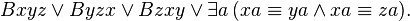 Bxyz\lor Byzx\lor Bzxy\lor \exists a\,(xa\equiv ya\land xa\equiv za).