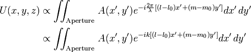 {\begin{aligned}U(x,y,z)&\propto \iint _{{\text{Aperture}}}\,A(x',y')e^{{-i{\frac  {2\pi }{\lambda }}[(l-l_{0})x'+(m-m_{0})y']}}dx'\,dy'\\&\propto \iint _{{\text{Aperture}}}\,A(x',y')e^{{-ik[(l-l_{0})x'+(m-m_{0})y']}}dx'\,dy'\end{aligned}}