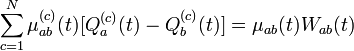 \sum _{{c=1}}^{N}\mu _{{ab}}^{{(c)}}(t)[Q_{a}^{{(c)}}(t)-Q_{b}^{{(c)}}(t)]=\mu _{{ab}}(t)W_{{ab}}(t)