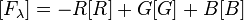 [F_{{\lambda }}]=-R[R]+G[G]+B[B]