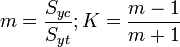 m={\frac  {S_{{yc}}}{S_{{yt}}}};K={\frac  {m-1}{m+1}}