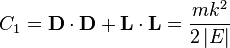 C_{{1}}={\mathbf  {D}}\cdot {\mathbf  {D}}+{\mathbf  {L}}\cdot {\mathbf  {L}}={\frac  {mk^{{2}}}{2\left|E\right|}}