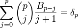 \sum _{{j=0}}^{p}{\binom  {p}{j}}{\frac  {B_{{p-j}}}{j+1}}=\delta _{p}