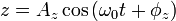 z=A_{{z}}\cos \left(\omega _{{0}}t+\phi _{{z}}\right)