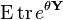 \operatorname {E}\operatorname {tr}e^{{\theta {\mathbf  {Y}}}}