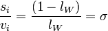 {s_{i} \over v_{i}}={(1-l_{W}) \over l_{W}}=\sigma 