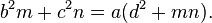 \,b^{2}m+c^{2}n=a(d^{2}+mn).