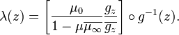 \displaystyle {\lambda (z)=\left[{\mu _{0} \over 1-\mu \overline {\mu _{\infty }}}{g_{z} \over \overline {g_{z}}}\right]\circ g^{{-1}}(z).}