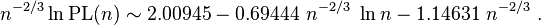 n^{{-2/3}}\ln {\mathrm  {PL}}(n)\sim 2.00945-0.69444\ n^{{-2/3}}\ \ln n-1.14631\ n^{{-2/3}}\ .