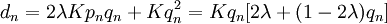 d_{n}=2\lambda Kp_{n}q_{n}+Kq_{n}^{2}=Kq_{n}[2\lambda +(1-2\lambda )q_{n}]