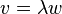 v=\lambda w