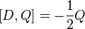 [D,Q]=-{\frac  {1}{2}}Q