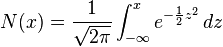 N(x)={\frac  {1}{{\sqrt  {2\pi }}}}\int _{{-\infty }}^{{x}}e^{{-{\frac  {1}{2}}z^{2}}}\,dz