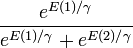 {\frac  {e^{{E(1)/\gamma }}}{e^{{E(1)/\gamma }}+e^{{E(2)/\gamma }}}}\ 