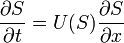 {\frac  {\partial S}{\partial t}}=U(S){\frac  {\partial S}{\partial x}}