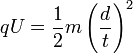 qU={\frac  {1}{2}}m\left({\frac  {d}{t}}\right)^{{2}}\,