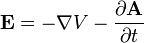 {\mathbf  {E}}=-\nabla V-{\frac  {\partial {\mathbf  {A}}}{\partial t}}